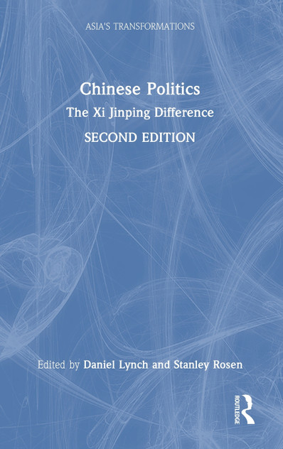 Chinese Politics : The Xi Jinping Difference by Daniel Lynch (Hardcover)