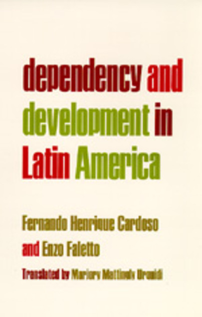 Dependency and Development in Latin America Dependency and Development in Latin America