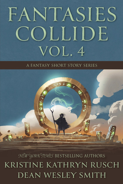 Fantasies Collide, Vol. 4 by Kristine Kathryn Rusch (Paperback)