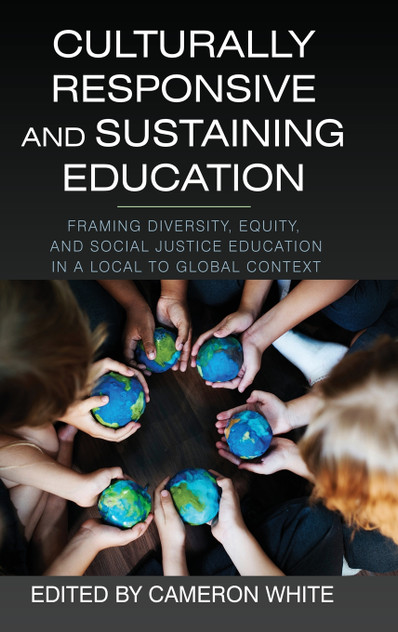 Culturally Responsive and Sustaining Education by Cameron White (Hardcover)