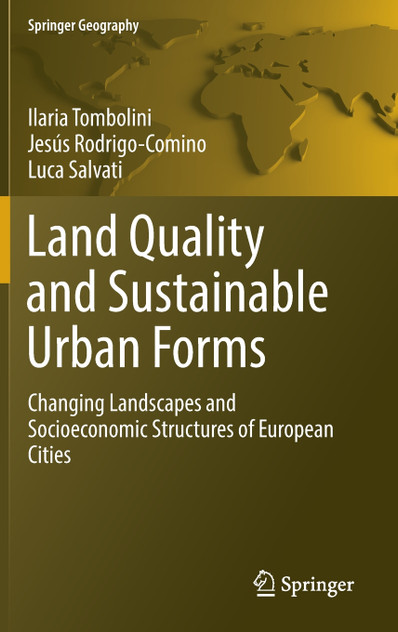 Land Quality and Sustainable Urban Forms by Ilaria Tombolini (Hardcover)
