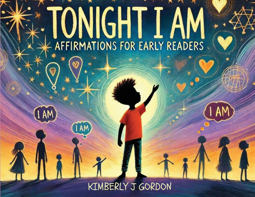 Tonight I Am by Kimberly J Gordon (Paperback)