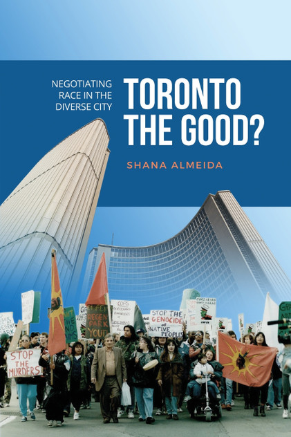 Toronto the Good? by Shana Almeida (Paperback)