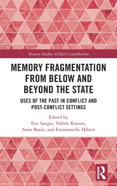 Memory Fragmentation from Below and Beyond the State by Anne Bazin (Hardcover)
