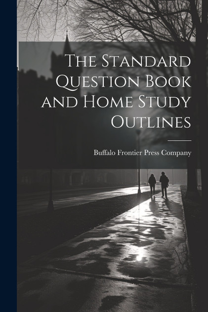 The Standard Question Book and Home Study Outlines (Paperback)