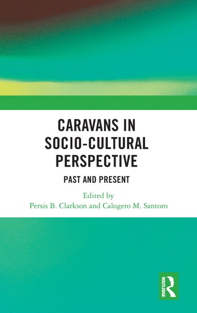 Caravans in Socio-Cultural Perspective by Persis B. Clarkson (Hardcover)