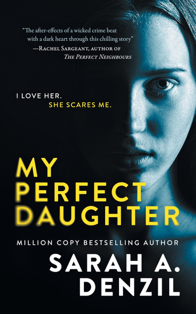 My Perfect Daughter by Sarah A. Denzil (Paperback)