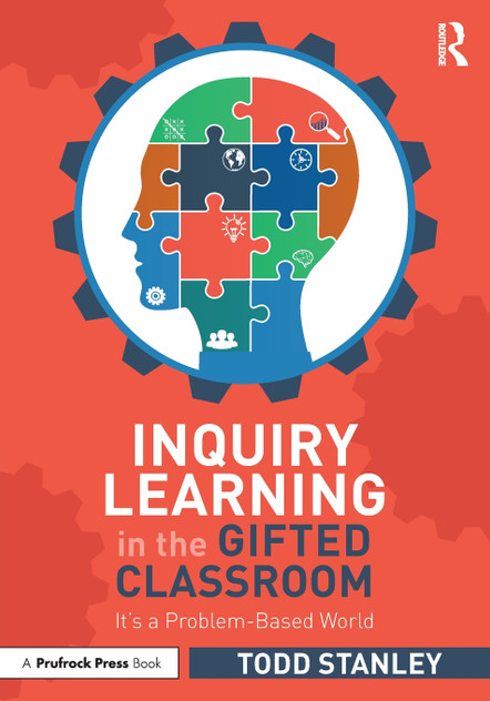Inquiry Learning in the Gifted Classroom by Todd Stanley (Paperback)