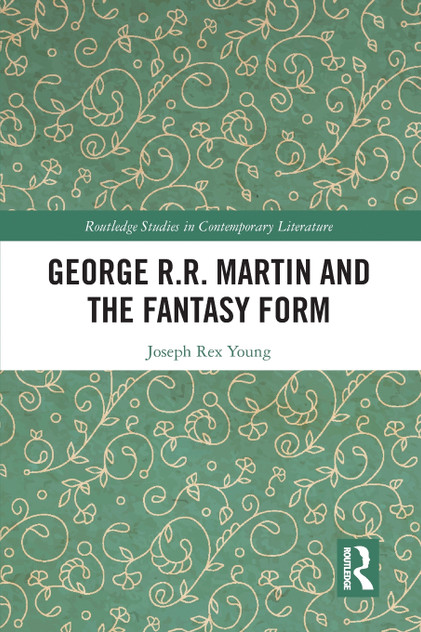 George R.R. Martin and the Fantasy Form by Joseph Young (Paperback)