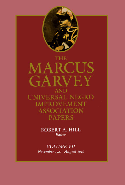 The Marcus Garvey and Universal Negro Improvement Association Papers, Vol. Vii