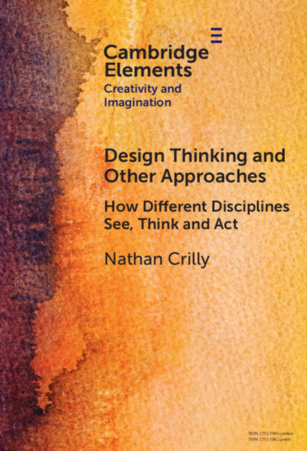 Design Thinking and Other Approaches by Nathan Crilly (Hardcover)