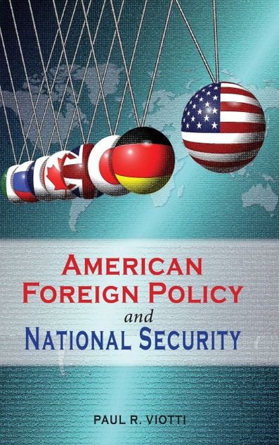 American Foreign Policy and National Security by Paul R. Viotti (Hardcover)