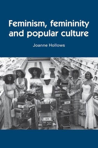 Feminism, femininity and popular culture Feminism, femininity and popular culture