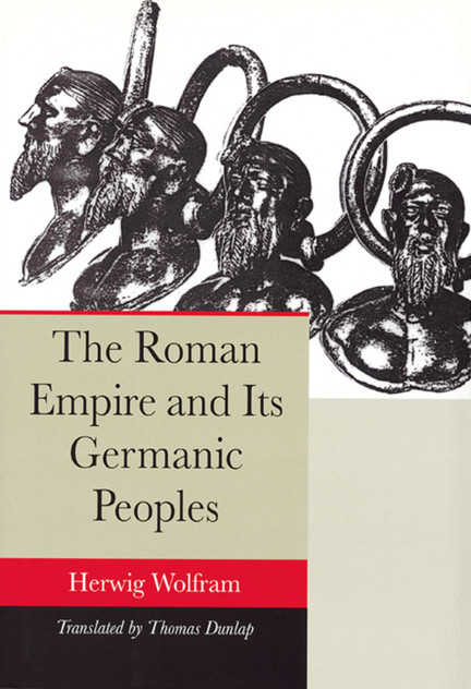 The Roman Empire and Its Germanic Peoples The Roman Empire and Its Germanic Peoples