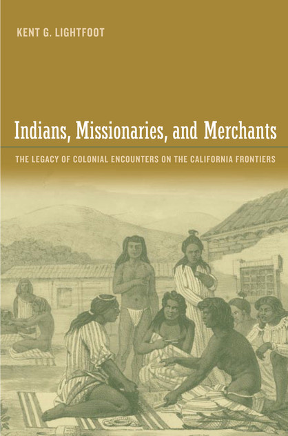 Indians, Missionaries, and Merchants Indians, Missionaries, and Merchants
