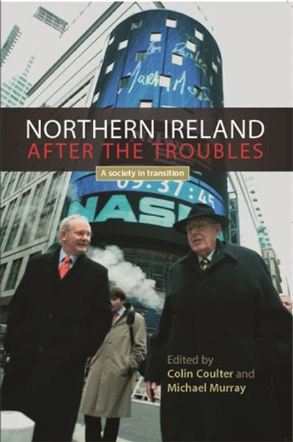 Northern Ireland after the troubles Northern Ireland after the troubles