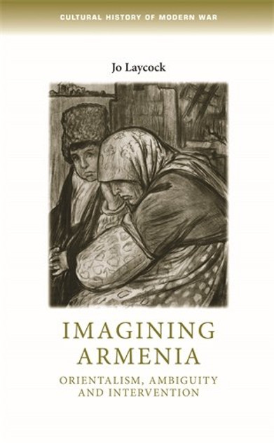 Imagining Armenia Imagining Armenia