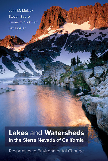 Lakes and Watersheds in the Sierra Nevada of California Lakes and Watersheds in the Sierra Nevada of California