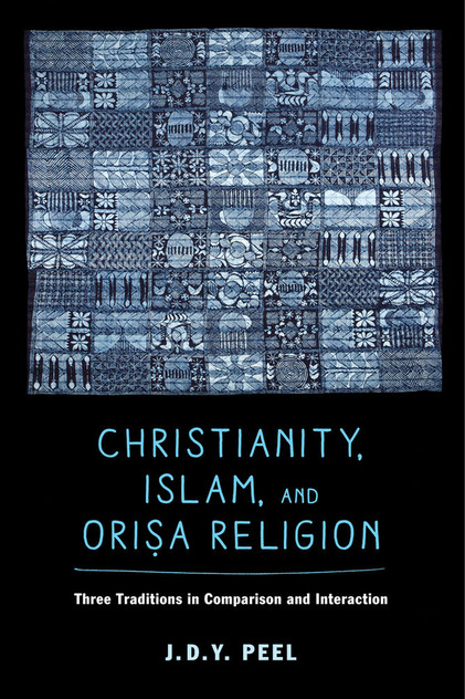 Christianity, Islam, and Orisa-religion Christianity, Islam, and Orisa-religion