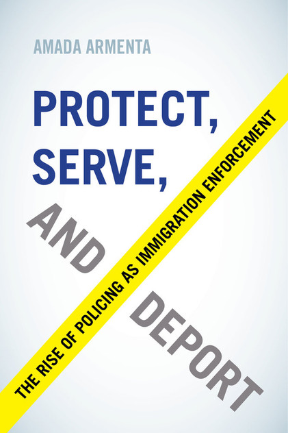 Protect, Serve, and Deport