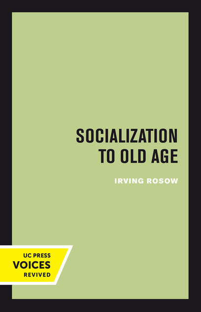 Socialization to Old Age Socialization to Old Age
