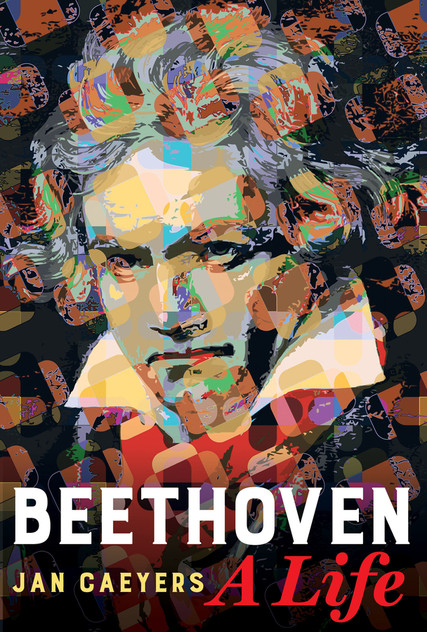 Beethoven, a Life Beethoven, a Life
