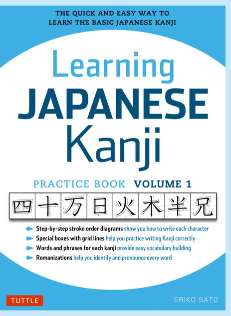 Learning Japanese Kanji Practice Book Volume 1