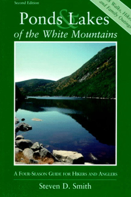 Ponds and Lakes of the White Mountains Ponds and Lakes of the White Mountains