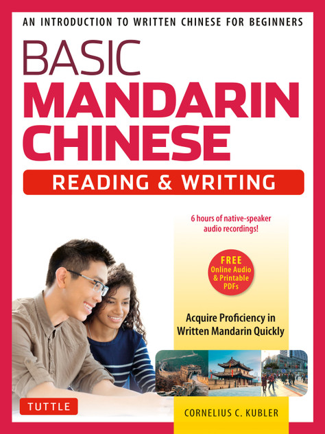 Basic Mandarin Chinese - Reading & Writing Textbook