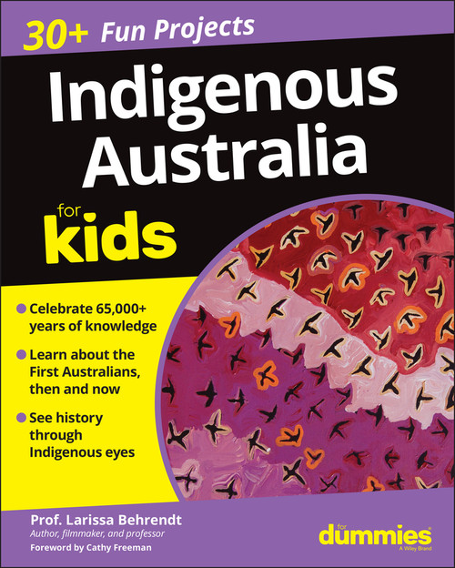 Indigenous Australia For Kids For Dummies Indigenous Australia For Kids For Dummies