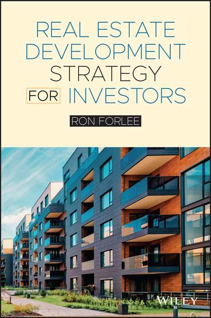Real Estate Development Strategy for Investors Real Estate Development Strategy for Investors