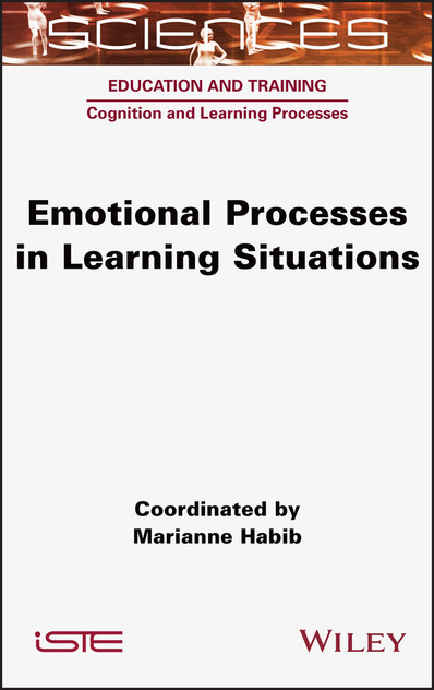 Emotional Processes in Learning Situations Emotional Processes in Learning Situations