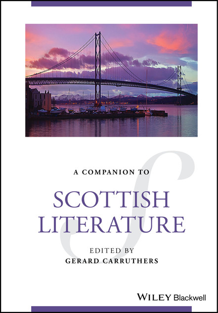 A Companion to Scottish Literature A Companion to Scottish Literature