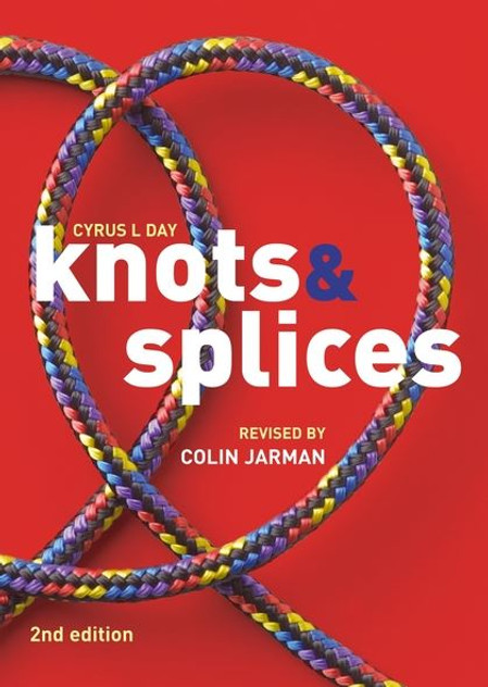 Knots and Splices Knots and Splices
