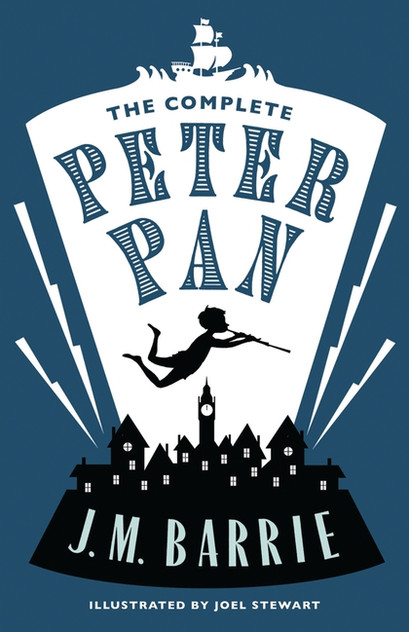 The Complete Peter Pan: Illustrated by Joel Stewart (Contains: Peter and Wendy, Peter Pan in Kensington Gardens, Peter Pan play) The Complete Peter Pan: Illustrated by Joel Stewart (Contains: Peter and Wendy, Peter Pan in Kensington Gardens, Peter Pan play)
