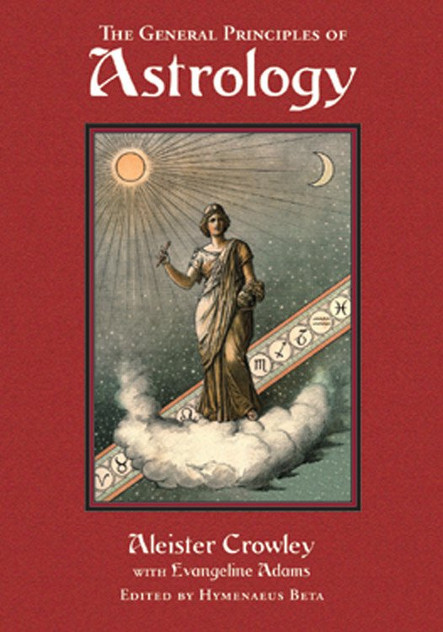General Principles of Astrology General Principles of Astrology