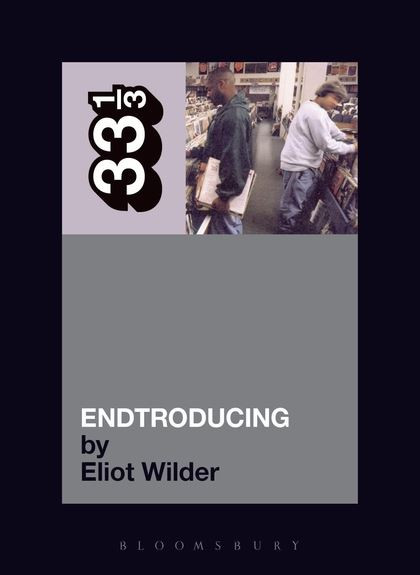 33 1/3 DJ Shadow's Endtroducing