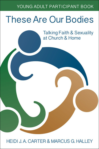 These Are Our Bodies: Young Adult Participant Book These Are Our Bodies: Young Adult Participant Book