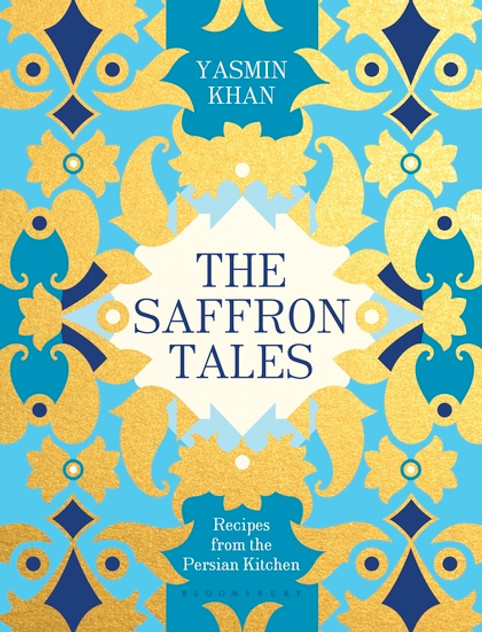 Saffron Tales: Recipes from the Persian Kitchen Saffron Tales: Recipes from the Persian Kitchen