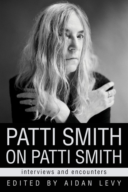 Patti Smith on Patti Smith Patti Smith on Patti Smith