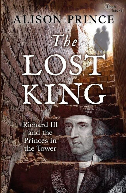 Lost King: Richard III and the Princes in the Tower