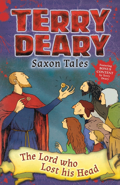 Saxon Tales: The Lord who Lost his Head Saxon Tales: The Lord who Lost his Head