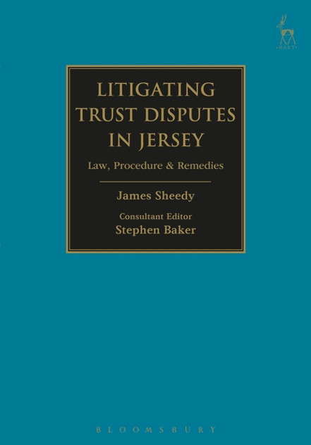 Litigating Trust Disputes in Jersey Litigating Trust Disputes in Jersey