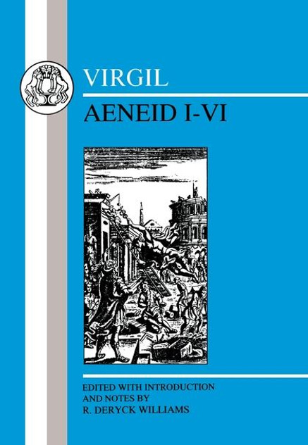 Virgil: Aeneid I-VI New edition Virgil: Aeneid I-VI New edition