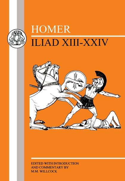 Homer: Iliad XIII-XXIV New edition