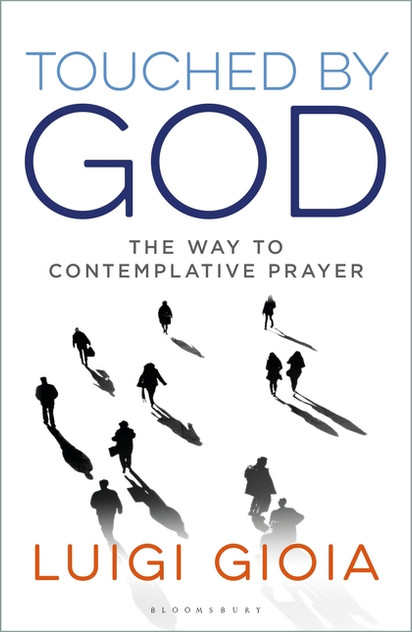 Touched by God: The way to contemplative prayer Touched by God: The way to contemplative prayer