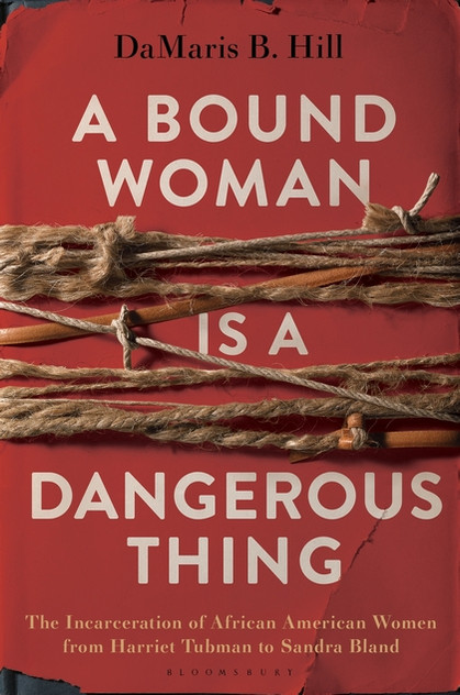 A Bound Woman Is a Dangerous Thing A Bound Woman Is a Dangerous Thing