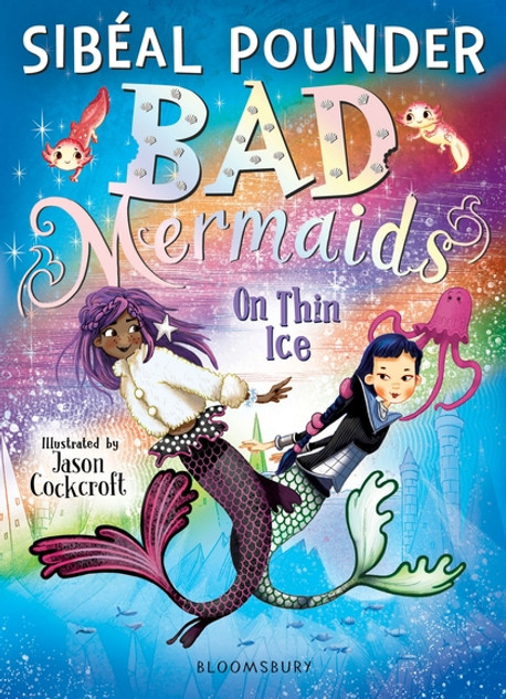 Bad Mermaids: On Thin Ice Bad Mermaids: On Thin Ice