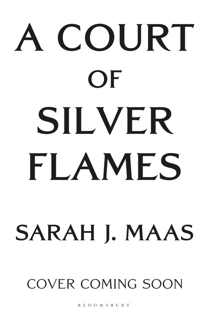 A Court of Silver Flames A Court of Silver Flames