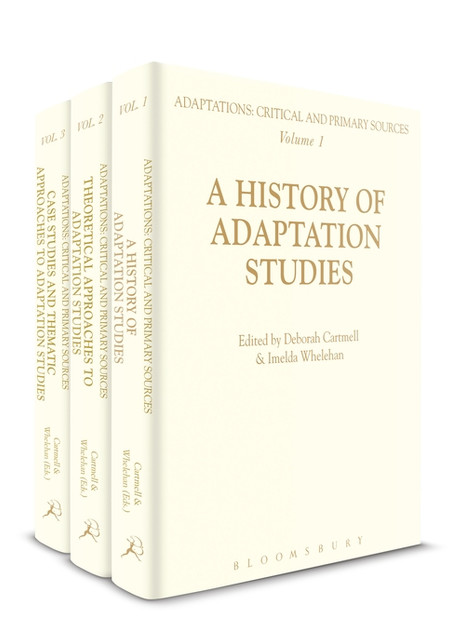 Adaptations: Critical and Primary Sources Adaptations: Critical and Primary Sources